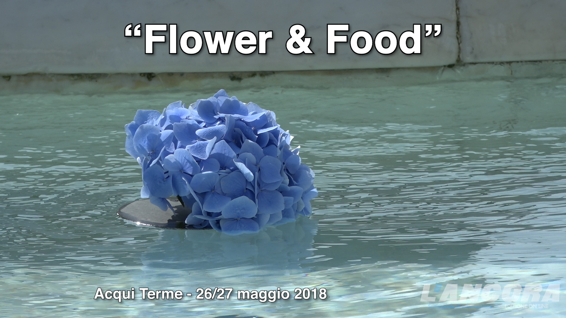 Acqui Terme - Flower & Food 2018 (VIDEO)