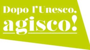 Dopo l'Unesco, agisco